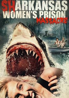 Sharkansas Women's Prison Massacre