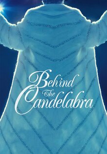 Behind the Candelabra