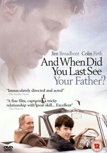 When Did You Last See Your Father?