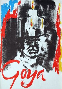 Goya - oder Der arge Weg der Erkenntnis