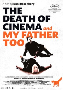 The Death of Cinema and My Father Too
