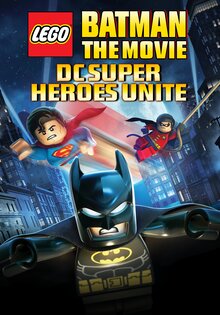 Lego Batman: The Movie - DC Super Heroes Unite