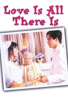 Love Is All There Is