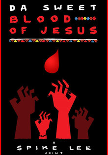 Da Sweet Blood of Jesus