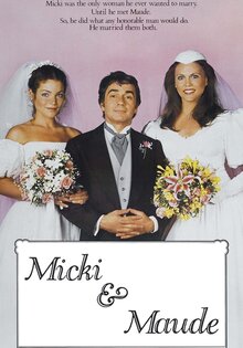 Micki & Maude