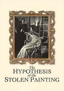 The Hypothesis of the Stolen Painting