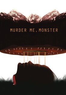 Murder Me, Monster