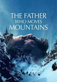 The Father Who Moves Mountains