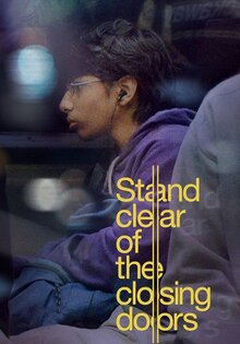 Stand Clear of the Closing Doors