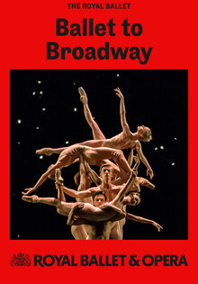 The Royal Ballet: Ballet to Broadway: Wheeldon Works