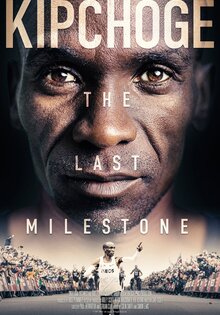 Kipchoge: The Last Milestone