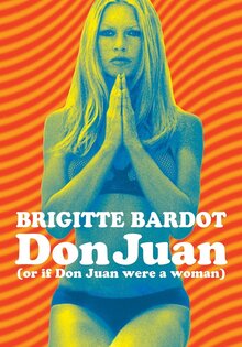 Don Juan (Or If Don Juan Were a Woman)