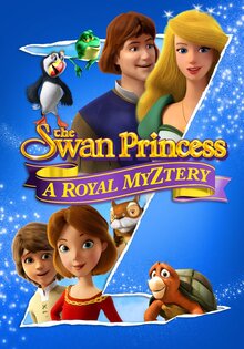 The Swan Princess: A Royal MyZtery