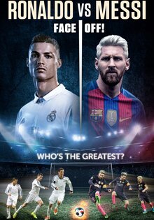 Ronaldo vs. Messi: Face Off