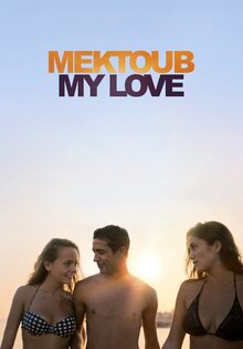 Mektoub, My Love: Canto Uno