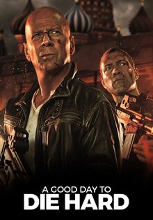 A Good Day to Die Hard