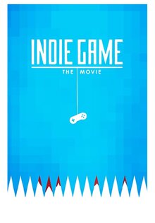 Indie Game: The Movie