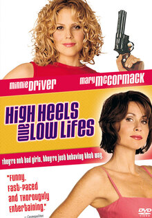 High Heels and Low Lifes