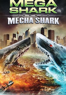 Mega Shark Versus Mecha Shark