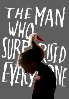 The Man Who Surprised Everyone