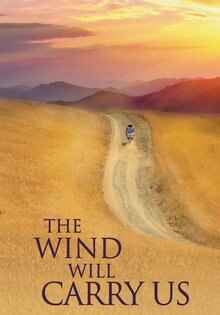 The Wind Will Carry Us