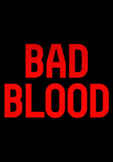 Bad Blood