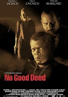 No Good Deed