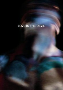 Love Is the Devil: Study for a Portrait of Francis Bacon