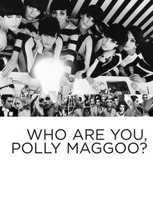 Who Are You, Polly Maggoo?