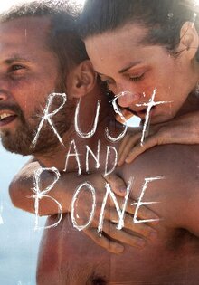 Rust and Bone