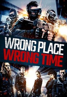 Wrong Place, Wrong Time