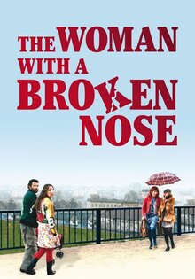 The Woman with a Broken Nose