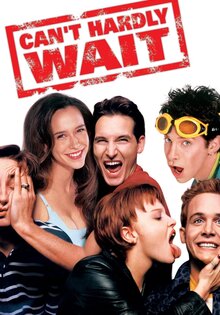 Can't Hardly Wait