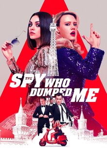 The Spy Who Dumped Me