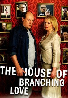 The House of Branching Love
