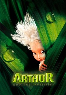 Arthur and the Invisibles / Arthur et les minimoys