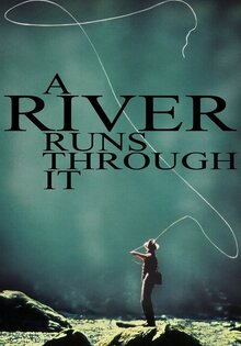 A River Runs Through It