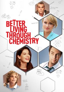 Better Living Through Chemistry