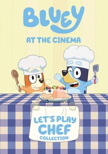 Bluey’s Let’s Play Chef