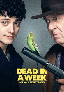 Dead in a Week: Or Your Money Back