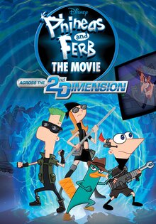 Phineas and Ferb the Movie: Across the 2nd Dimension