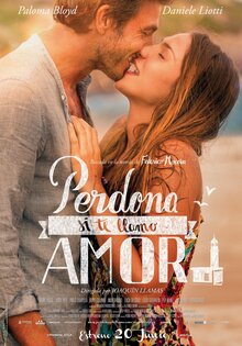 Perdona si te llamo amor