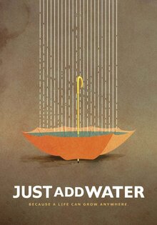 Just Add Water