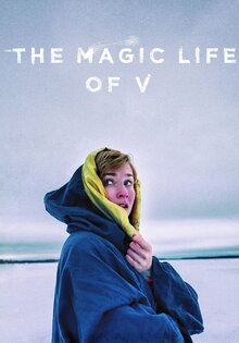 The Magic Life of V