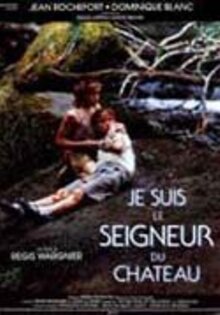 Je suis le seigneur du château