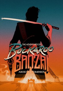The Adventures of Buckaroo Banzai Across the 8th Dimension