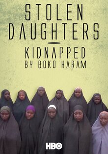 Stolen Daughters: Kidnapped by Boko Haram