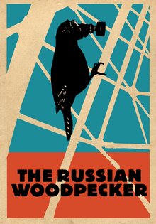 The Russian Woodpecker