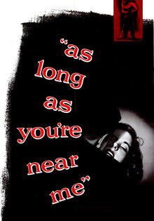 As Long as You're Near Me