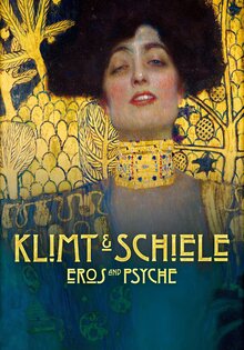 Klimt & Schiele – Eros and Psyche